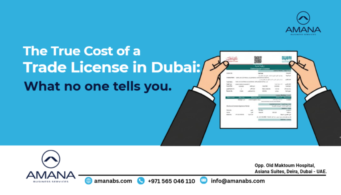 Trade License Dubai process and cost transparency - Amana Business Services