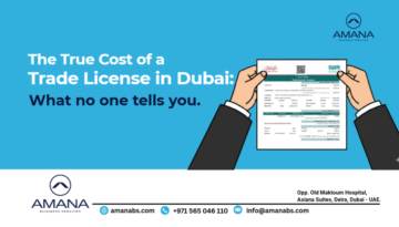 Trade License Dubai process and cost transparency - Amana Business Services