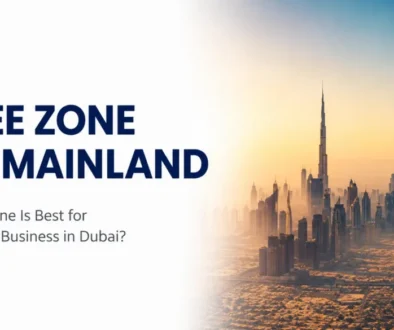 Free Zone vs Mainland Dubai business setup comparison