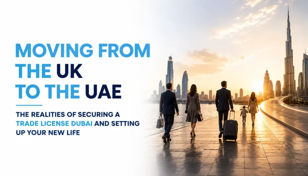 Dubai trade license for UK expats and business setup guide